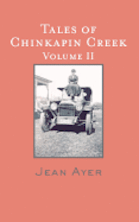 bokomslag Tales of Chinkapin Creek Volume II: Bob Ayer, Ann Van Saun, Kevin Meredith