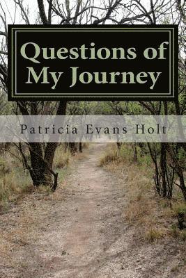 Questions of My Journey 1