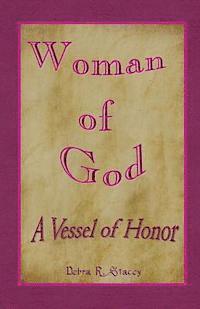 bokomslag Woman of God--A Vessel of Honor