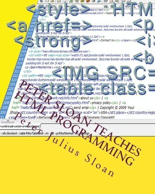 Peter Sloan Teaches HTML Programming: Web Documents, Graphics And Credit Card Payment Links 1