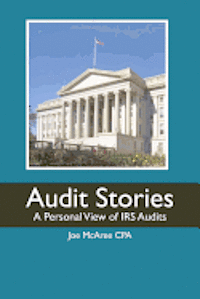 bokomslag Audit Stories: A Personal View of IRS Audits