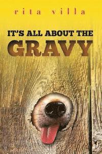 It's All About The Gravy 1
