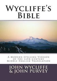 bokomslag Wycliffe's Bible-OE: A Modern-Spelling Version of the 14th Century Middle English Translation