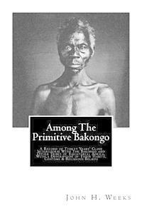bokomslag Among The Primitive Bakongo