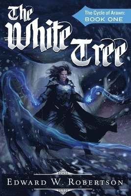The White Tree: The Cycle of Arawn: Book I 1