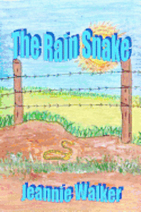bokomslag The Rain Snake: A true story of love, faith and trust