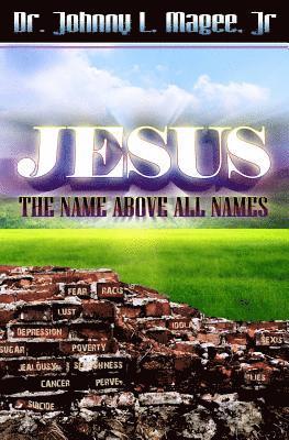 bokomslag Jesus: The Name Above All Names