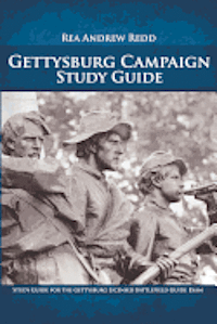 bokomslag Gettysburg Campaign Study Guide, Volume One: 700+ Questions and Answers For Students of Battle