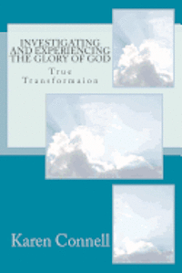 Investigating and Experiencing the Glory of God