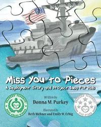 bokomslag Miss You to Pieces: A Deployment Story and Project Idea for Kids