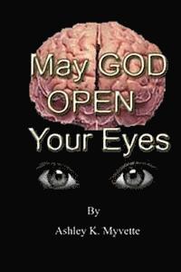 May God Open yours Eyes 1