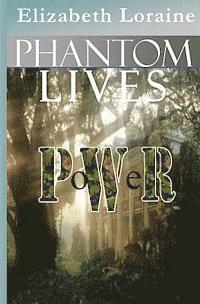 Phantom Lives - Power