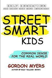 bokomslag Street Smart Kids: Common Sense for the Real World