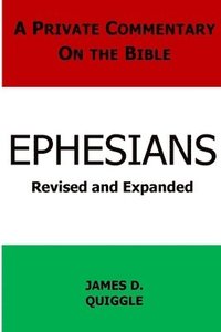 bokomslag A Private Commentary on the Bible: Ephesians