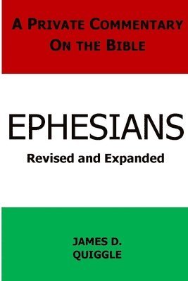 A Private Commentary on the Bible: Ephesians 1