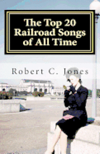 The Top 20 Railroad Songs of All Time
