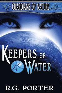 bokomslag Keepers of Water: Guardian's of Nature
