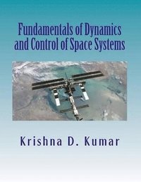 bokomslag Fundamentals of Dynamics and Control of Space Systems