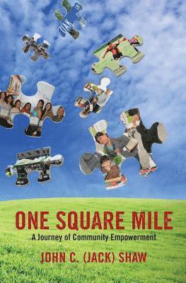 bokomslag One Square Mile: A Journey of Community Empowerment