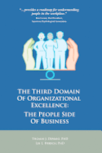 The Third Domain of Organizational Excellence: The People Side of Business 1