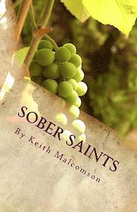 bokomslag Sober Saints: Should Christians Drink Alcohol?