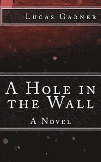 bokomslag A Hole in the Wall