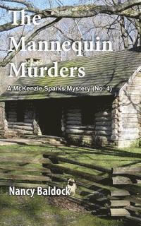 bokomslag The Mannequin Murders: A McKenzie Sparks Mystery