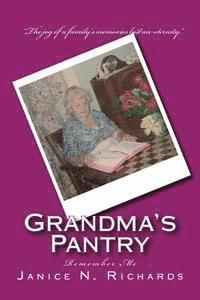 Grandma's Pantry: ...... Remember me 1