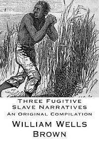 bokomslag Three Fugitive Slave Narratives