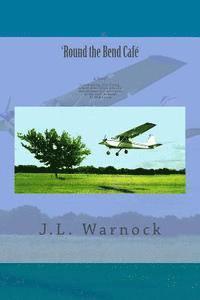 'Round the Bend Cafe' 1