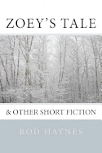 bokomslag Zoey's Tale: & Other Short Fiction