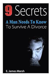 bokomslag 9 Secrets A Man Needs To Know To Survive A Divorce