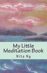 bokomslag My Little Meditation Book