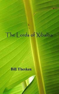 bokomslag The Lords of Xibalba