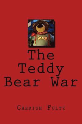 The Teddy Bear War 1