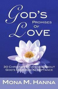 bokomslag God's Promises of Love: 30 Christian Devotions about God's Love and Acceptance