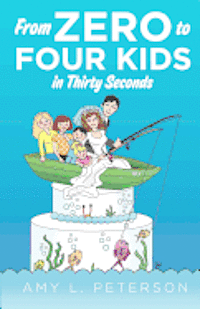 From Zero to Four Kids in Thirty Seconds 1