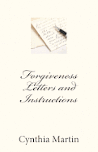 Cynthia Martin - Forgivness Letters and Instructions, Häftad