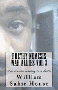 bokomslag Poetry Nemesis War Allies Vol 3: I'm a Valor Serving in a Battle