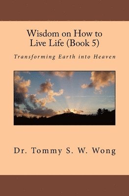 Wisdom on How to Live Life (Book 5) 1