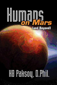 bokomslag Humans on Mars (and Beyond)