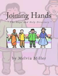 Melvia Miller - Joining Hands: The Hope and Help Directory, Häftad