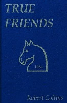 Robert Collins - True Friends, Häftad