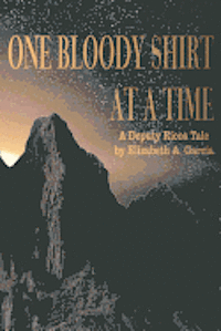 One Bloody Shirt at a Time: A Deputy Ricos Tale 1