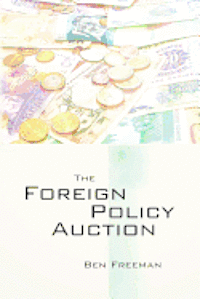 bokomslag The Foreign Policy Auction