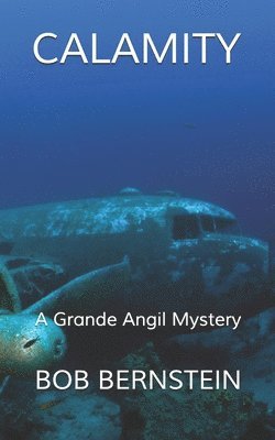 Calamity: A Captain Grande Angil Mystery 1