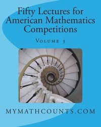 bokomslag Fifty Lectures for American Mathematics Competitions