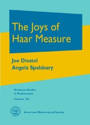Joe Diestel, Angela Spalsbury - Joys of Haar Measure, Inbunden