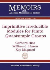 bokomslag Imprimitive Irreducible Modules for Finite Quasisimple Groups
