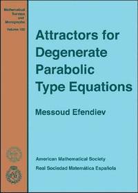 bokomslag Attractors for Degenerate Parabolic Type Equations